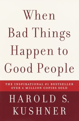 When Bad Things Happen to Good People by Kushner, Harold S.