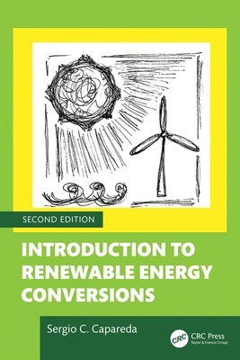 Introduction to Renewable Energy Conversions by Capareda, Sergio