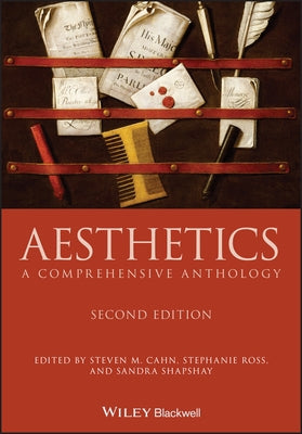 Aesthetics: A Comprehensive Anthology by Cahn, Steven M.