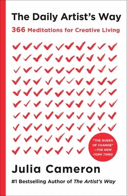 The Daily Artist's Way: 366 Meditations for Creative Living by Cameron, Julia