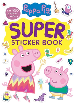 Peppa Pig Super Sticker Book: Over 1000 Stickers & 8 Posters by Golden Books