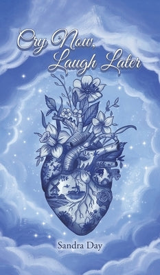 Cry Now, Laugh Later by Day, Sandra