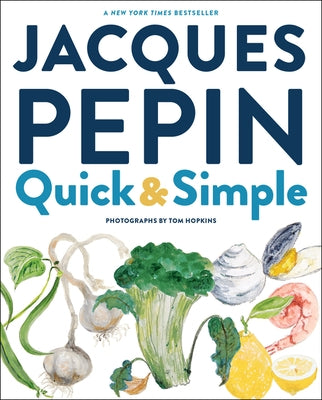 Jacques Pépin Quick & Simple by Pepin, Jacques