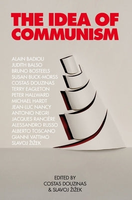 The Idea of Communism by Zizek, Slavoj