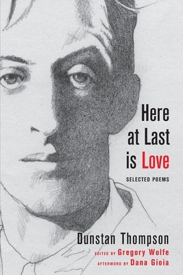 Here at Last is Love by Thompson, Dunstan