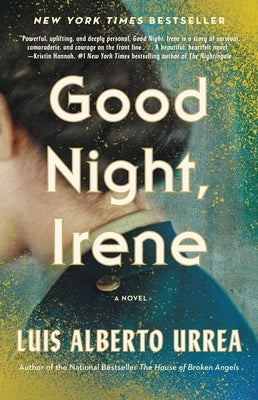 Good Night, Irene by Urrea, Luis Alberto