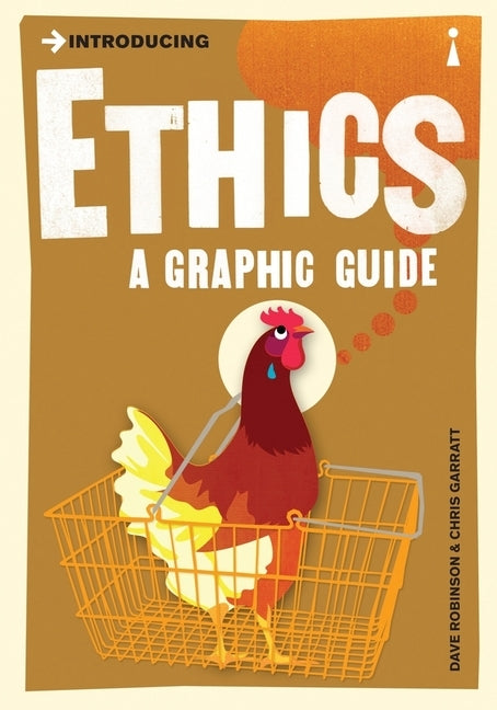 Introducing Ethics: A Graphic Guide by Garratt, Chris
