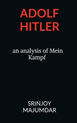Adolf Hitler by Majumdar, Srinjoy