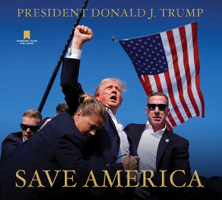 Save America by Trump, Donald J.