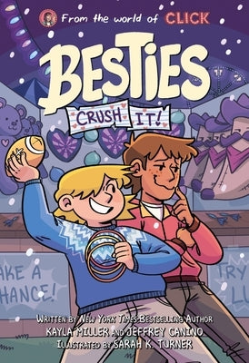 Besties: Crush It!: A Graphic Novel from the World of Click by Miller, Kayla