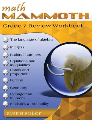 Math Mammoth Grade 7 Review Workbook by Miller, Maria