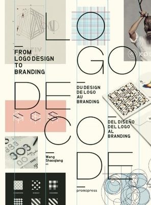 LOGO Decode: From LOGO Design to Branding by Shaoqiang, Wang