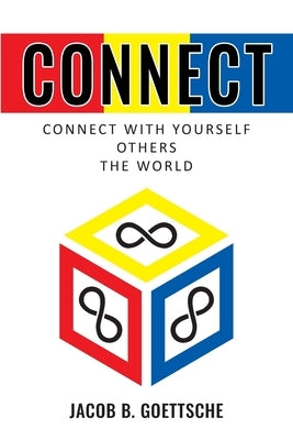 Connect by Goettsche, Jacob B.