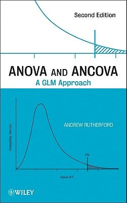 Anova and Ancova: A Glm Approach by Rutherford, Andrew