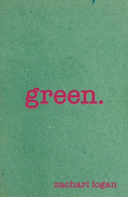 Green by Logan, Zachari
