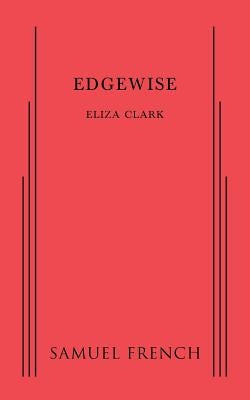 Edgewise by Clark, Eliza