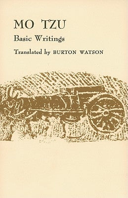 Mo Tzu: Basic Writings by Watson, Burton