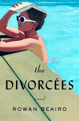 The Divorc?es by Beaird, Rowan