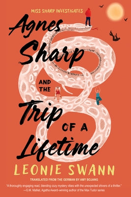 Agnes Sharp and the Trip of a Lifetime by Swann, Leonie