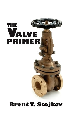 The Valve Primer by Stojkov, Brent