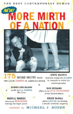 More Mirth of a Nation: The Best Contemporary Humor by Rosen, Michael