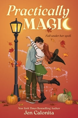 Practically Magic by Calonita, Jen