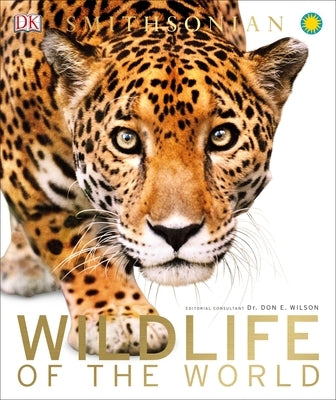 Wildlife of the World by Wilson, Don E.