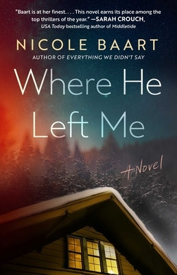 Where He Left Me by Baart, Nicole