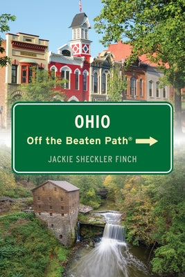 Ohio Off the Beaten Path(r) by Finch, Jackie Sheckler