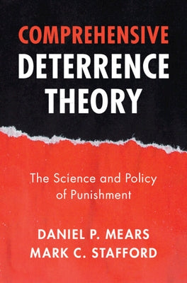 Comprehensive Deterrence Theory by Mears, Daniel P.