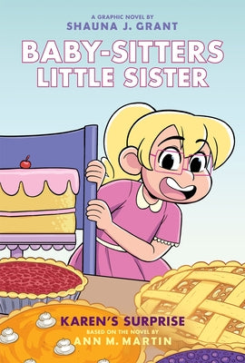 Karen's Surprise: A Graphic Novel (Baby-Sitters Little Sister #12): Volume 12 by Grant, Shauna J.