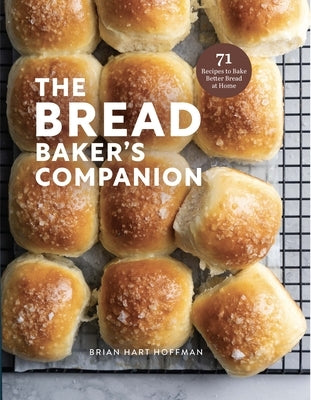 Bread Baker's Companion by Hoffman, Brian Hart