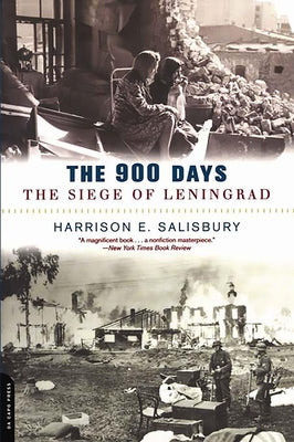 The 900 Days: The Siege of Leningrad by Salisbury, Harrison