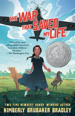 The War That Saved My Life by Bradley, Kimberly Brubaker