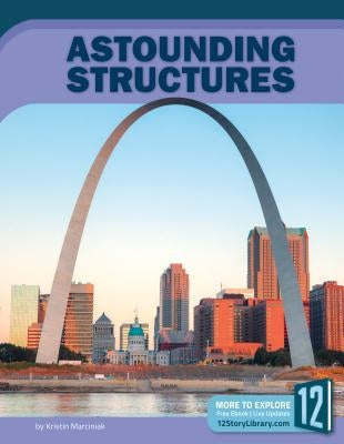 Astounding Structures by Marciniak, Kristin
