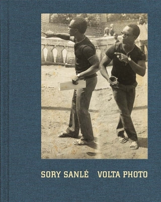 Sanlé Sory: VOLTA Photo by Sory, SanlÃ©