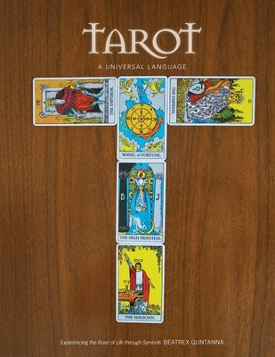 Tarot - A Universal Language by Quntanna, Beatrex