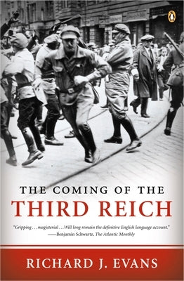 The Coming of the Third Reich by Evans, Richard J.