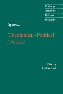 Spinoza: Theological-Political Treatise by Israel, Jonathan