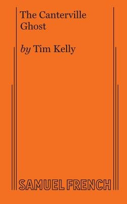 The Canterville Ghost by Kelly, Tim