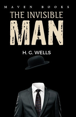 The Invisible Man by Wells, H. G.