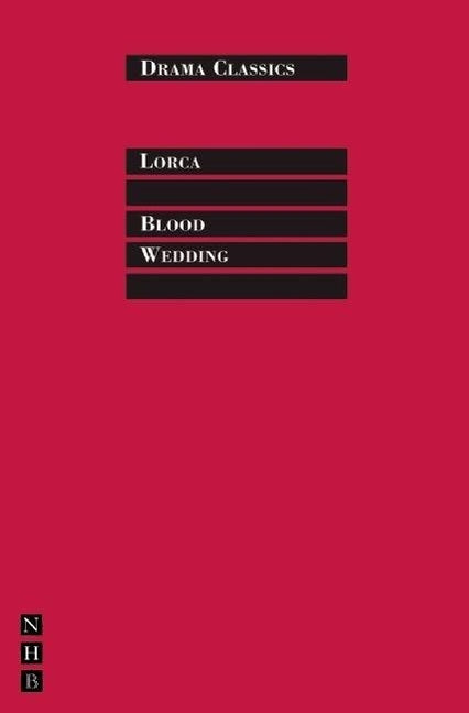 Blood Wedding by Lorca, Federico Garc&#195;&#173;a