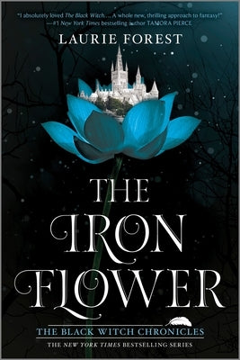 The Iron Flower by Forest, Laurie