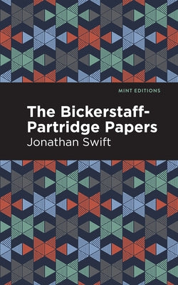 The Bickerstaff-Partridge Papers by Swift, Jonathan