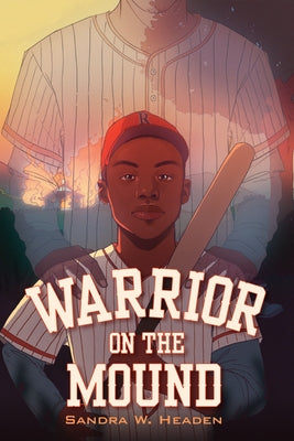 Warrior on the Mound by Headen, Sandra W.