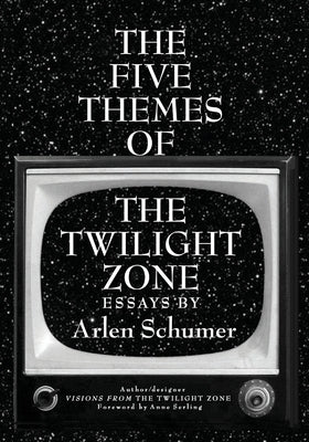 The Five Themes of the Twilight Zone by Schumer, Arlen