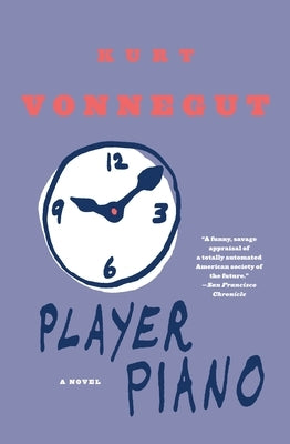 Player Piano by Vonnegut, Kurt