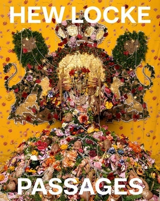 Hew Locke: Passages by Droth, Martina