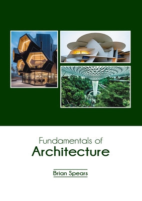 Fundamentals of Architecture by Spears, Brian