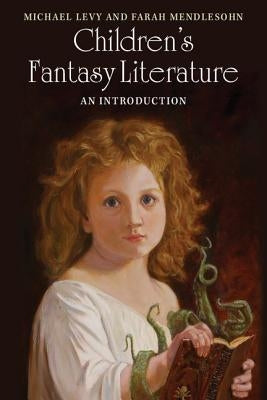Children's Fantasy Literature by Levy, Michael